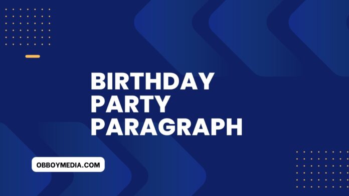 birthday party paragraph
