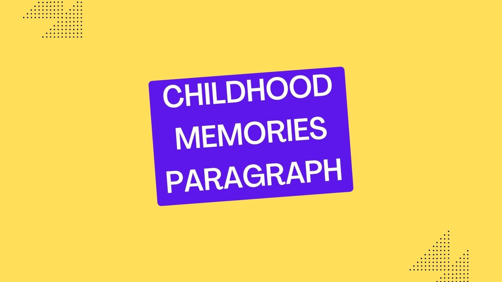 Happy Memory Example Paragraph Childhood Memories Paragraph ( বাংলা অর্থ সহ ) সবচেয়ে সহজ শব্দে মুখস্ত ...