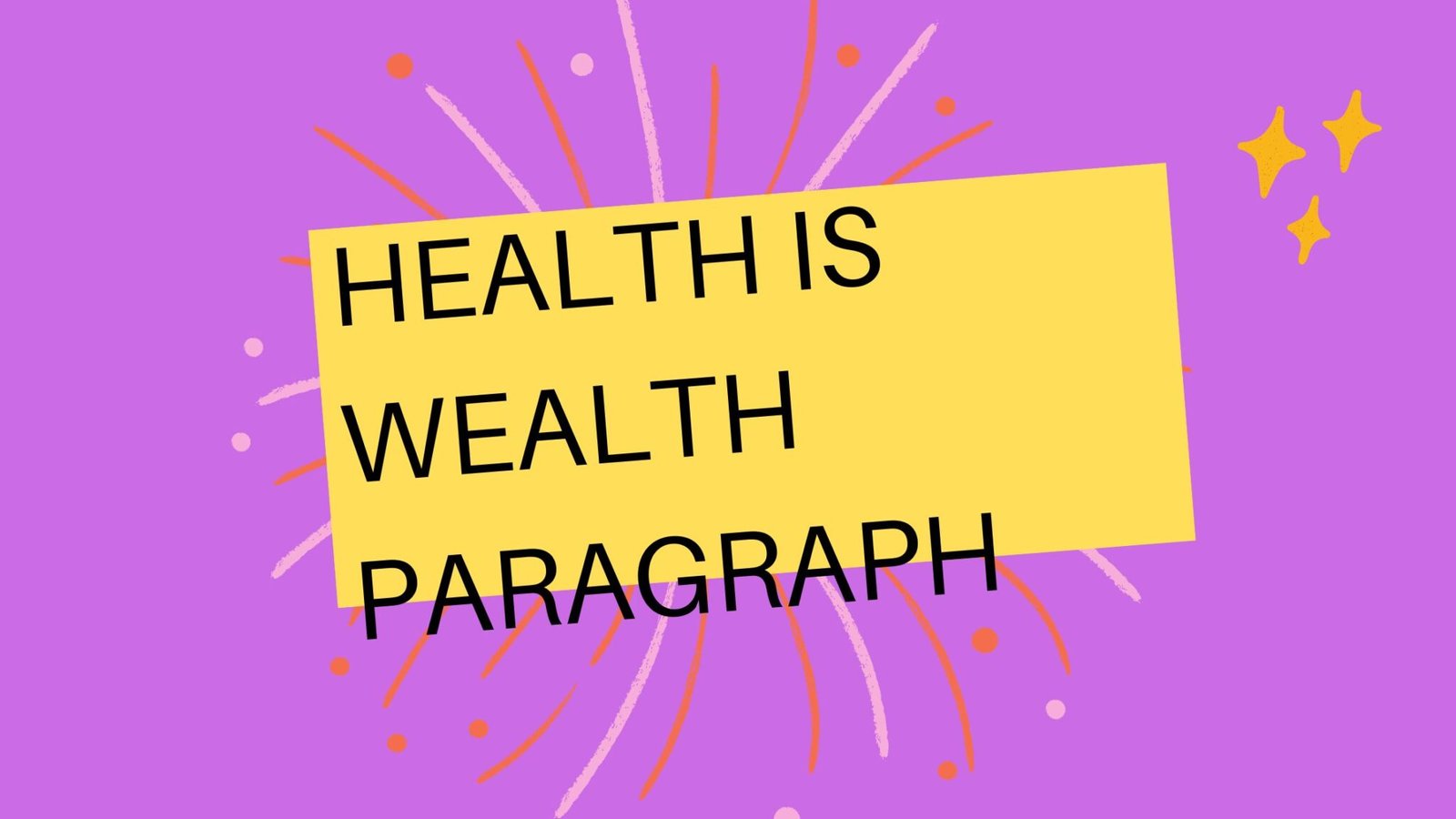 Health Is Wealth Paragraph   Health Is Wealth Paragraph 2048x1152 