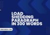 load shedding paragraph in 300 words