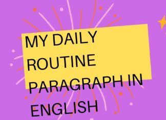 my daily routine paragraph in english ( বাংলা অর্থ সহ – সহজ ভাষায় ) কয়েক পড়াতেই মুখস্ত হবে my daily routine paragraph in english
