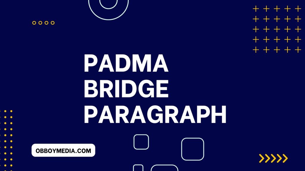 padma bridge paragraph