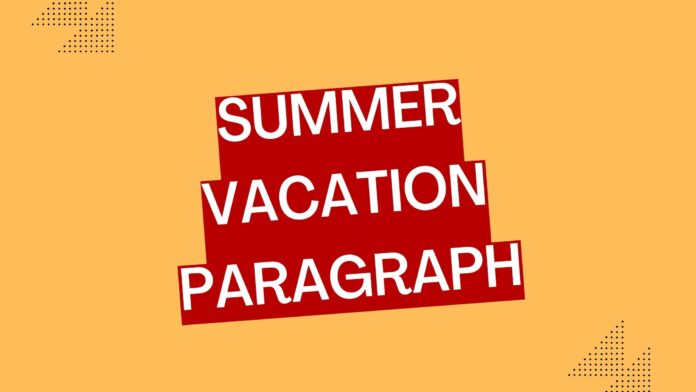 summer vacation paragraph