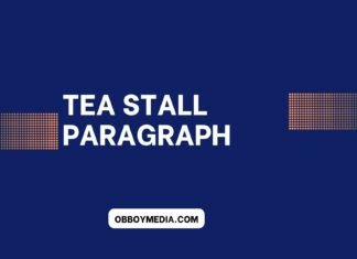 tea stall paragraph ( বাংলা অর্থ সহ – সহজ ভাষায় ) কয়েক পড়াতেই মুখস্ত হবে tea stall paragraph 2
