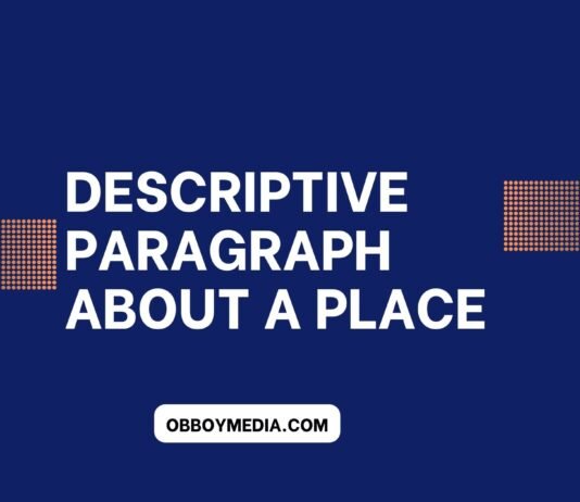 descriptive paragraph about a place ( বাংলা অর্থ সহ – সহজ ভাষায় ) কয়েক পড়াতেই মুখস্ত হবে descriptive paragraph about a place