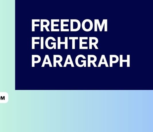 freedom fighter paragraph ( বাংলা অর্থ সহ – সহজ ভাষায় ) কয়েক পড়াতেই মুখস্ত হবে freedom fighter paragraph