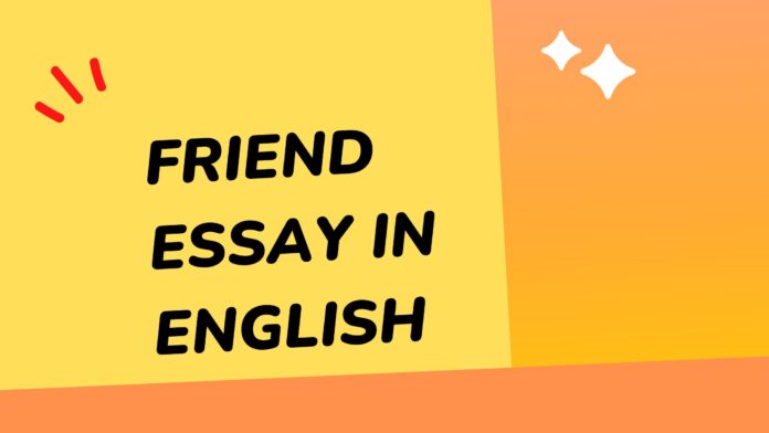 friend essay in english