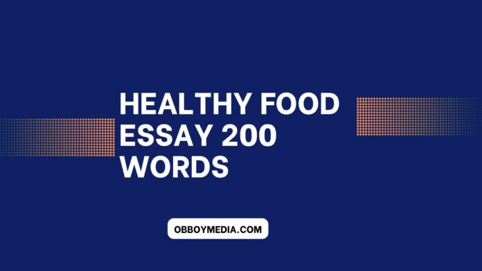 healthy food essay 200 words