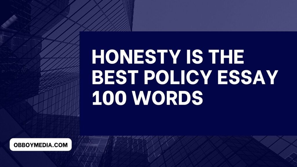 honesty is the best policy essay 100 words pdf