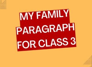 my family paragraph for class 3 ( বাংলা অর্থ সহ ) সবচেয়ে সহজ শব্দে মুখস্ত হবে my family paragraph for class 3