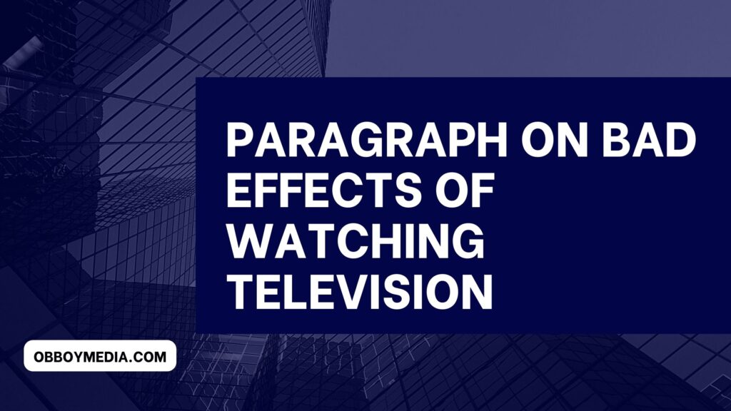 paragraph on bad effects of watching television