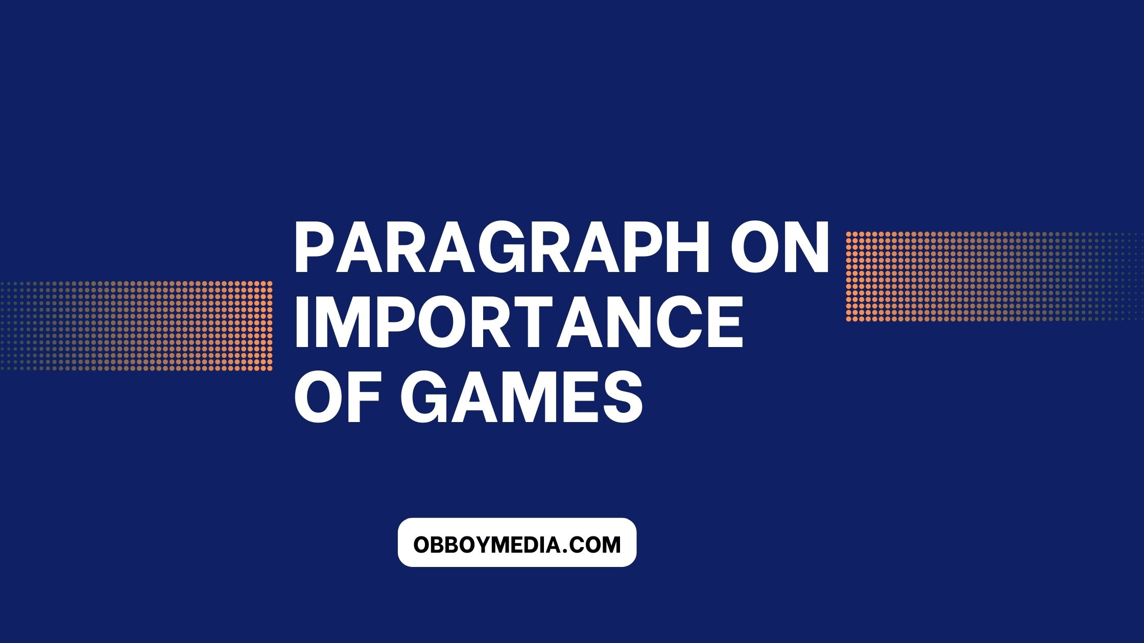 paragraph on importance of games