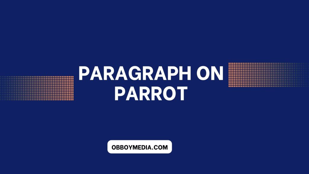paragraph on parrot