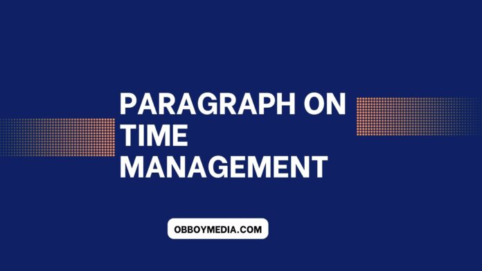 paragraph on time management