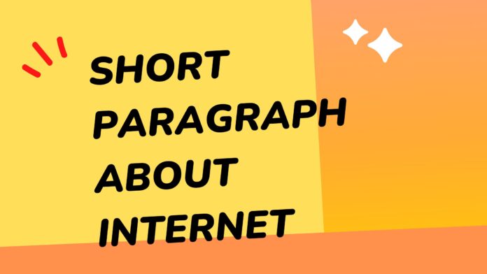 short paragraph about internet