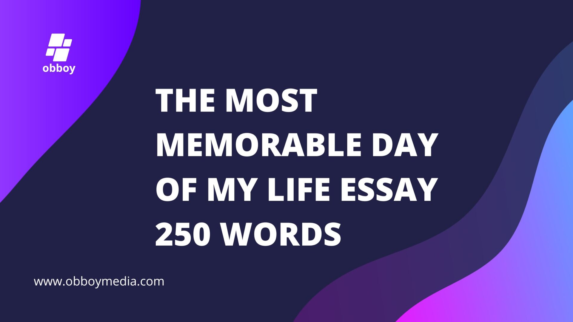 memorable day essay 250 words