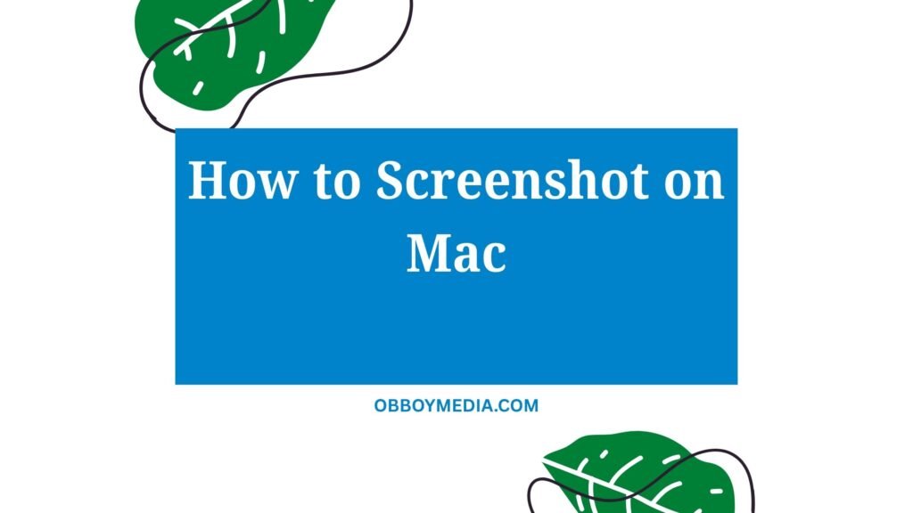 How to Screenshot on Mac: The Complete Guide for Every User How To Screenshot On Mac