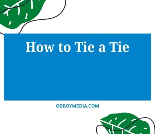 How to Tie a Tie: The Complete Step-by-Step Guide for Perfect Knots Every Time How To Tie A Tie